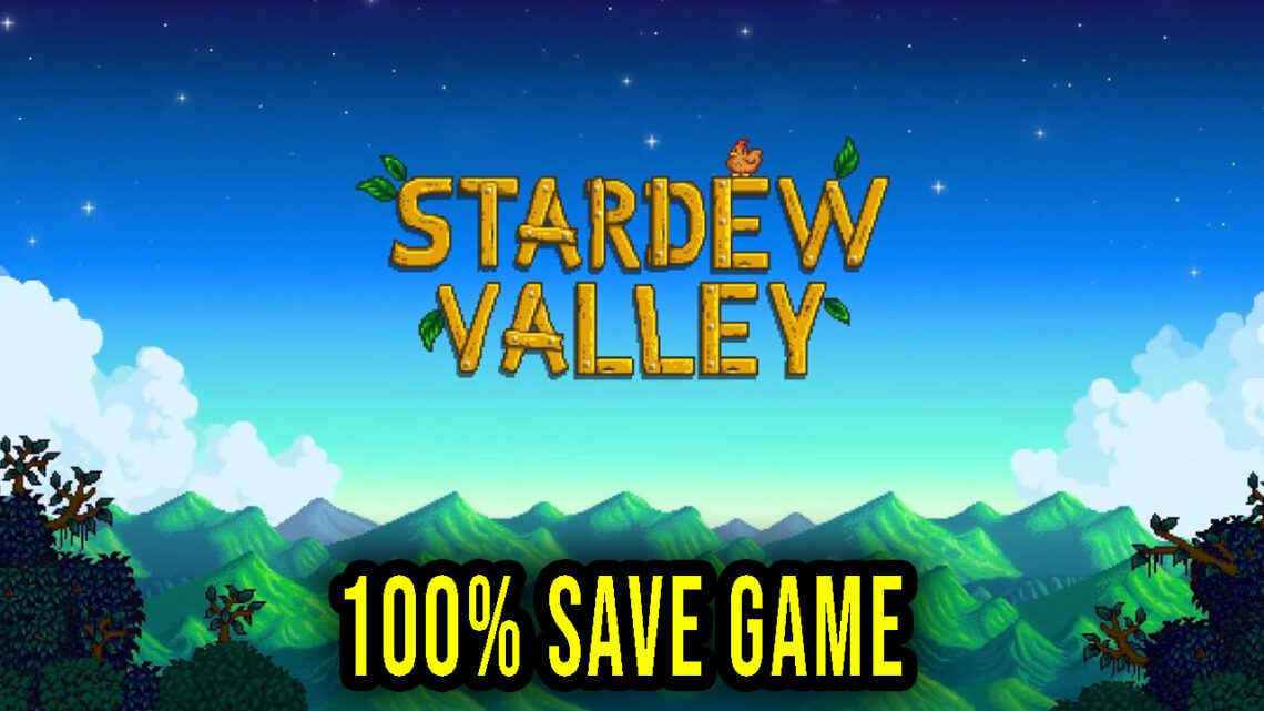 Stardew Valley – 100% zapis gry (save game)