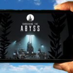 Surviving the Abyss Mobile - How to play on an Android or iOS phone?