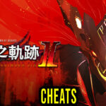 The Legend of Heroes Kuro no Kiseki Ⅱ -CRIMSON SiN- Cheats