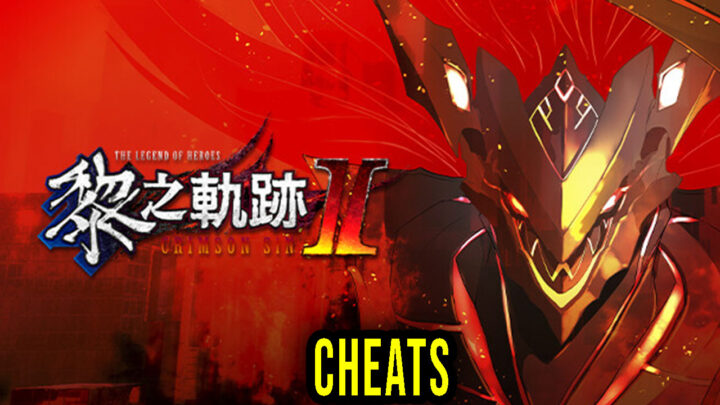 The Legend of Heroes: Kuro no Kiseki Ⅱ -CRIMSON SiN- – Cheaty, Trainery, Kody