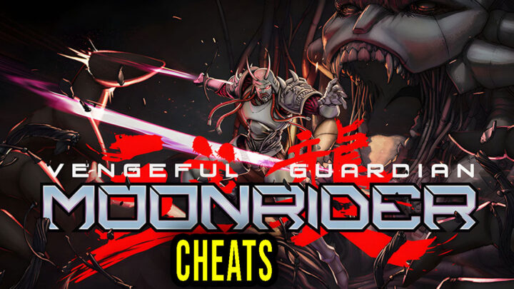 Vengeful Guardian: Moonrider – Cheaty, Trainery, Kody
