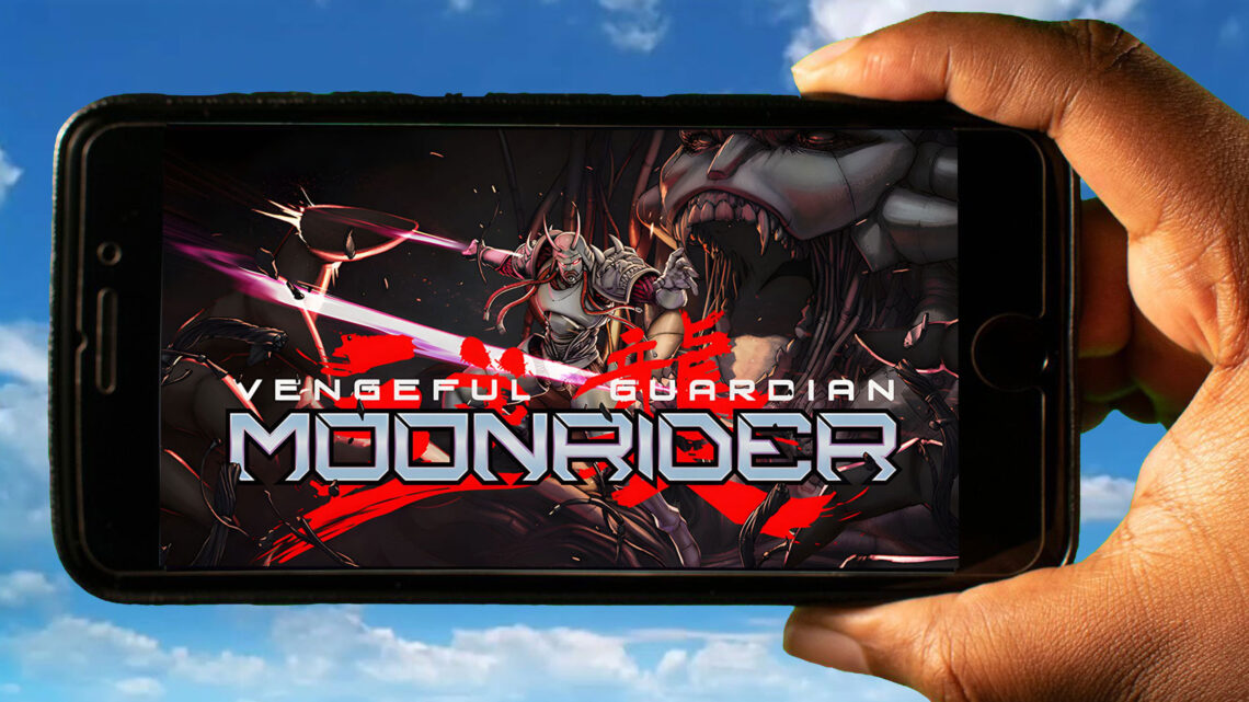 Vengeful Guardian: Moonrider Mobile – Jak grać na telefonie z systemem Android lub iOS?