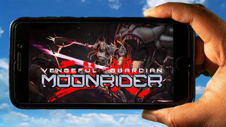 Vengeful Guardian: Moonrider Mobile – How to play on an Android or iOS phone?