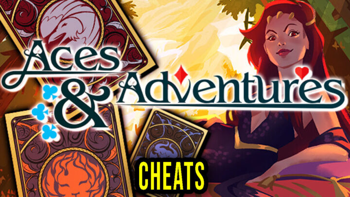 Aces and Adventures – Cheaty, Trainery, Kody