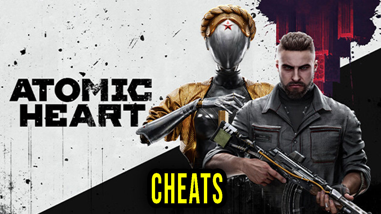 Atomic Heart Cheats, Trainers, Codes Games Manuals