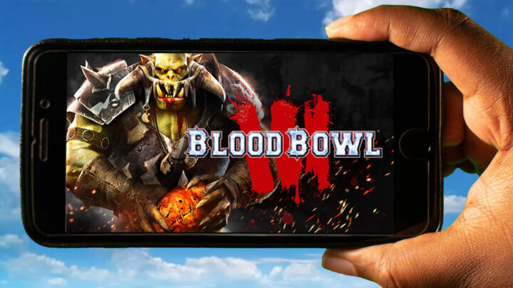 Blood Bowl 3 Mobile – How to play on an Android or iOS phone?