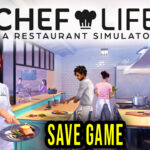Chef Life A Restaurant Simulator Save Game