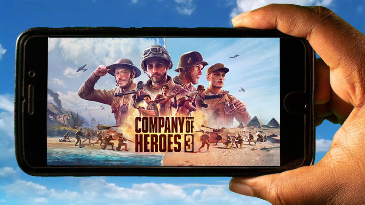 Company of Heroes 3 Mobile – How to play on an Android or iOS phone?