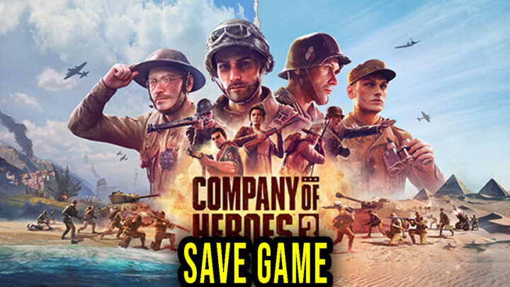 Company of Heroes 3 – Save game – location, backup, installation