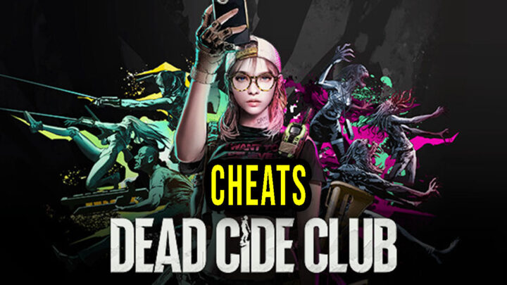 DEAD CIDE CLUB – Cheats, Trainers, Codes