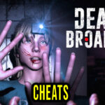 Deadly Broadcast Cheats