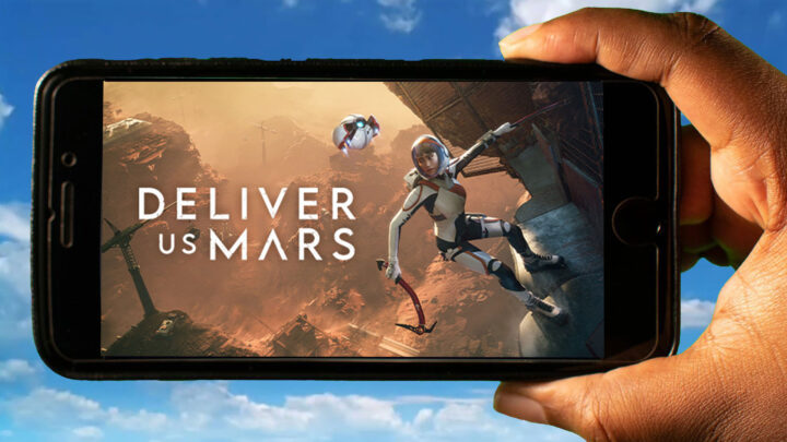 Deliver Us Mars Mobile – Jak grać na telefonie z systemem Android lub iOS?