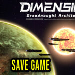 Dimensions Dreadnought Architect Save Game