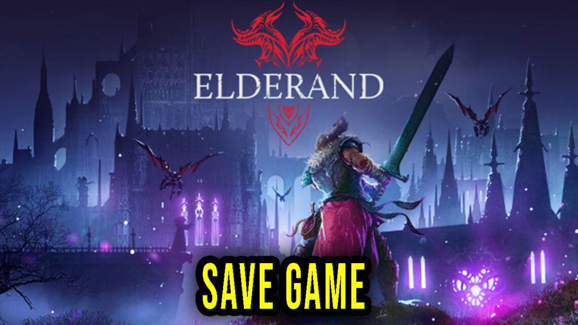 Elderand – Save game – location, backup, installation