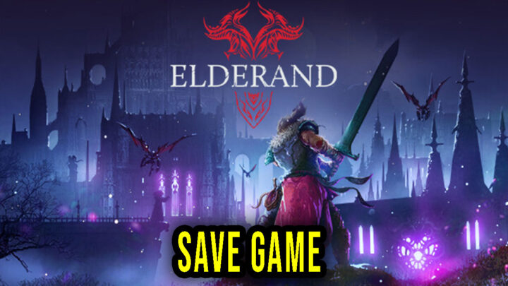 Elderand – Save game – location, backup, installation
