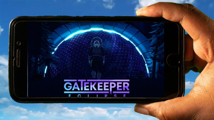 Gatekeeper: Eclipse Mobile – Jak grać na telefonie z systemem Android lub iOS?