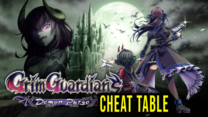 Grim Guardians: Demon Purge – Cheat Table for Cheat Engine