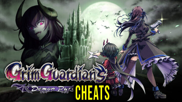 Grim Guardians: Demon Purge – Cheats, Trainers, Codes