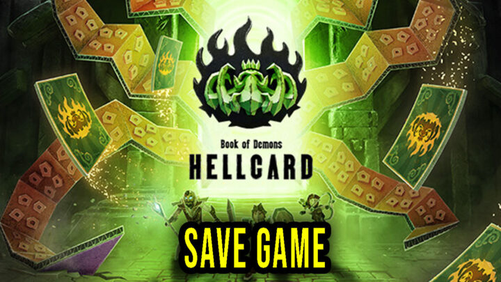 HELLCARD – Save game – location, backup, installation