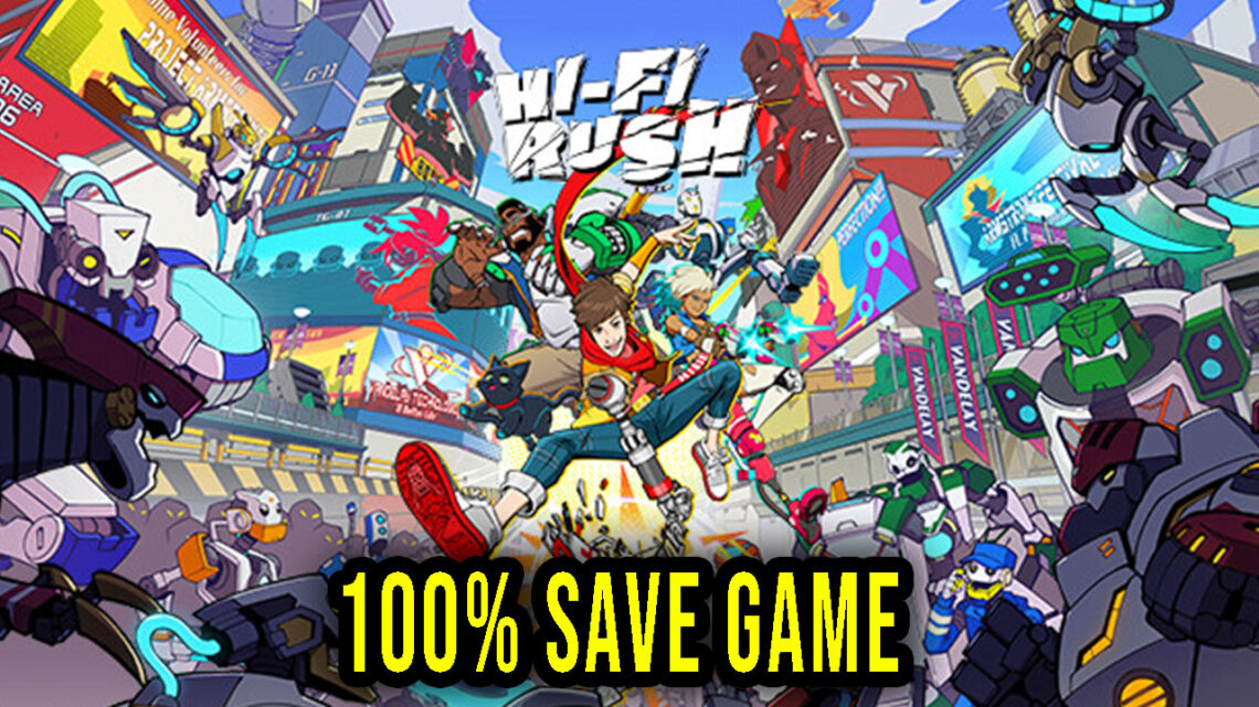Hi-Fi RUSH – 100% Save Game