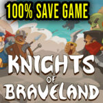 Knights of Braveland 100% Save Game