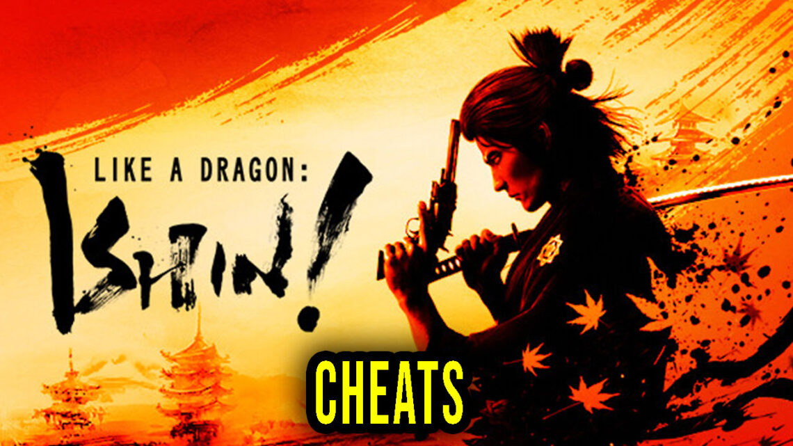 Like a Dragon: Ishin! – Cheats, Trainers, Codes