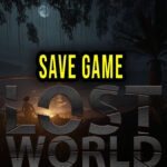 Lost World – Save game – location, backup, installation