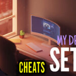 My dream setup Cheats