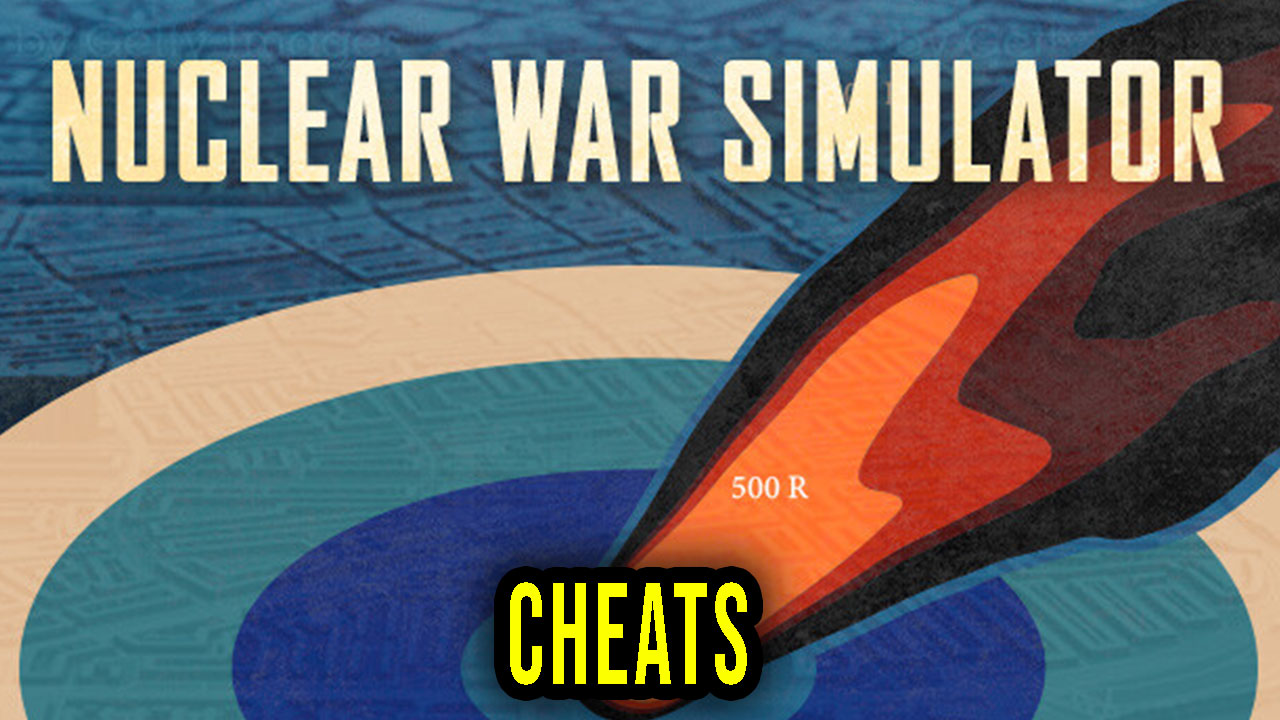 nuclear-war-simulator-cheats-trainers-codes-games-manuals