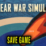 Nuclear War Simulator Save Game