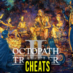 OCTOPATH TRAVELER II Cheats