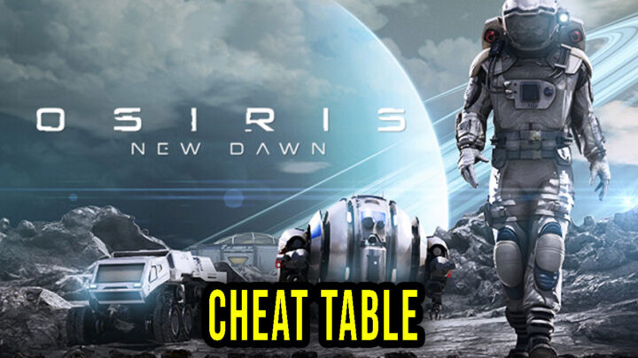 Osiris: New Dawn – Cheat Table do Cheat Engine