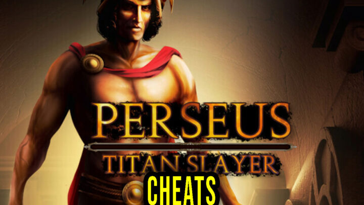 Perseus: Titan Slayer – Cheats, Trainers, Codes