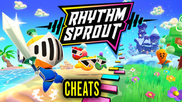 RHYTHM SPROUT – Cheats, Trainers, Codes