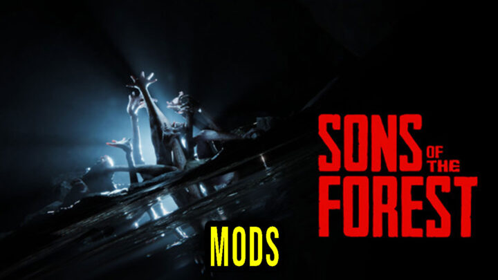 Sons Of The Forest – How to download and install mods