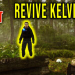 Sons Of The Forest - How To Revive Kelvin