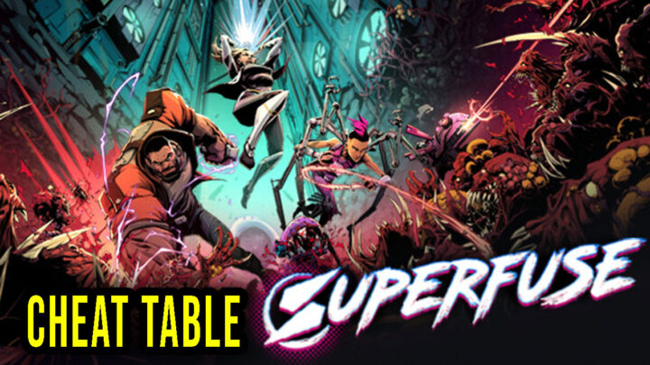 Superfuse – Cheat Table do Cheat Engine