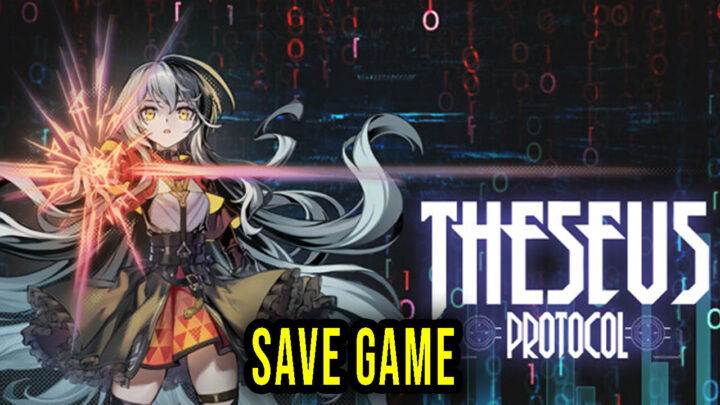Theseus Protocol – Save game – location, backup, installation