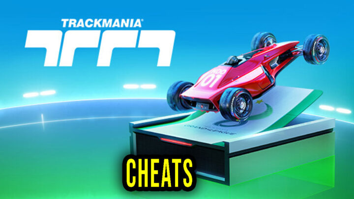 Trackmania – Cheaty, Trainery, Kody