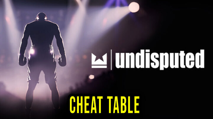 Undisputed – Cheat Table do Cheat Engine