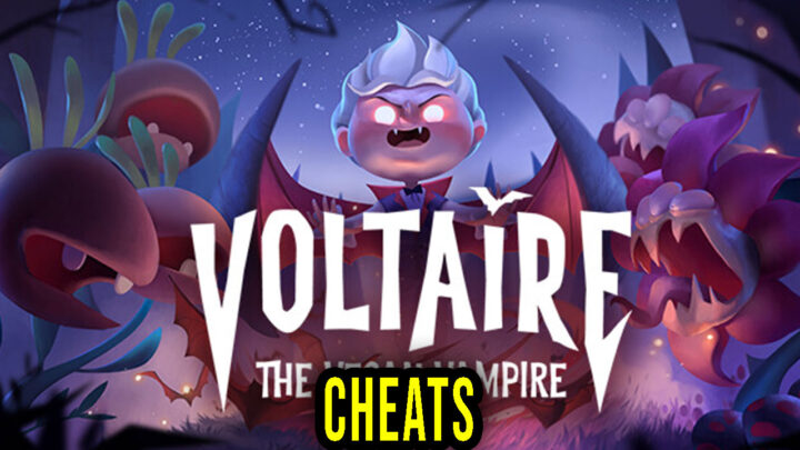 Voltaire – The Vegan Vampire – Cheaty, Trainery, Kody