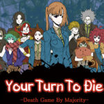 Your Turn To Die -Death Game By Majority- Cheats