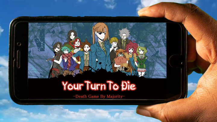 Your Turn To Die -Death Game By Majority- Mobile – Jak grać na telefonie z systemem Android lub iOS?