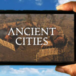 Ancient Cities Mobile