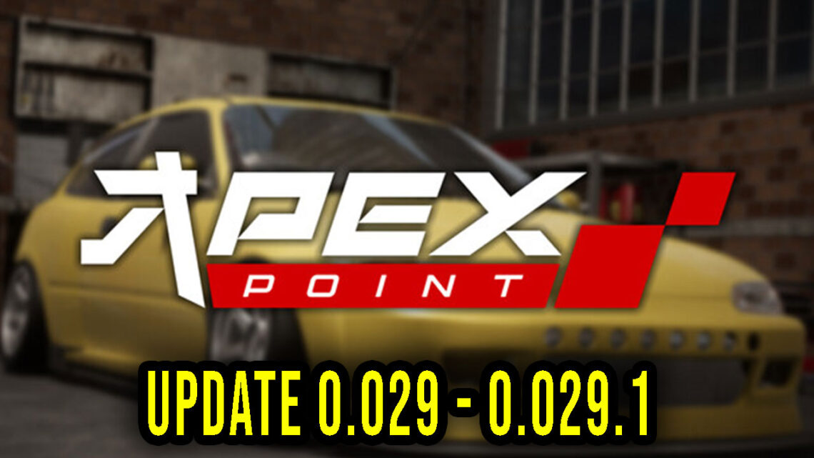 Apex Point – Wersja 0.029 – 0.029.1 – Aktualizacja, changelog, pobieranie