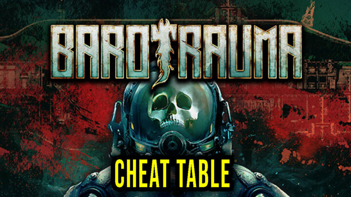 Barotrauma – Cheat Table do Cheat Engine