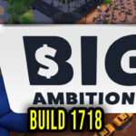Big Ambitions Build 1718