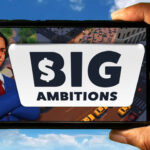 Big Ambitions Mobile
