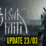 Bleak Faith Forsaken Update 23-03