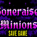 Boneraiser Minions – Save game – location, backup, installation